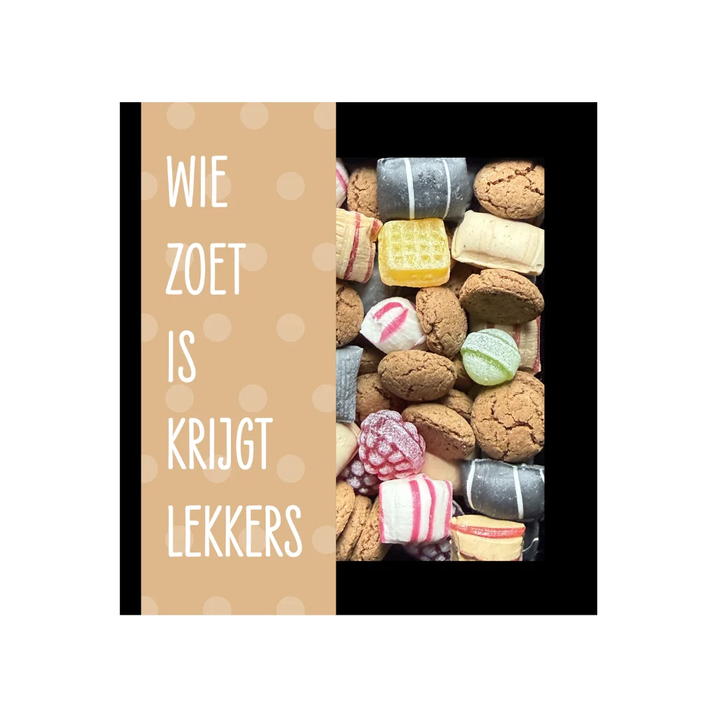 Sinterklaas snoep wie zoet is krijgt lekkers